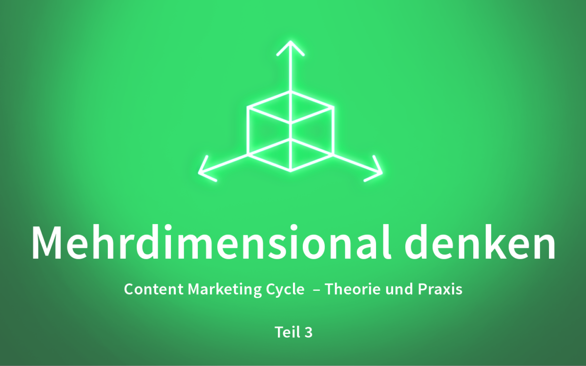 Content Marketing Cycle: Der Erfolg von Content hat viele Dimensionen